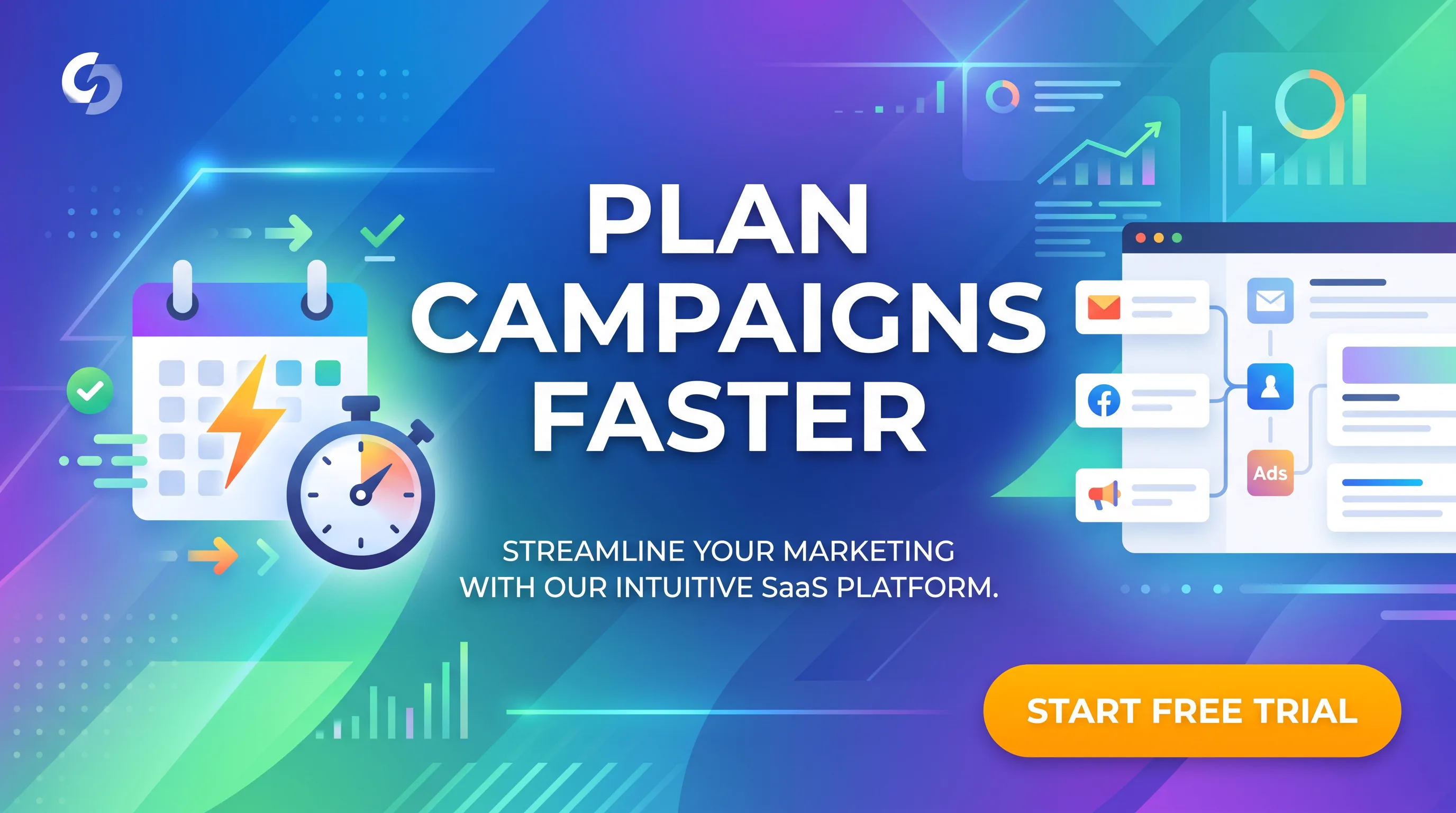 Static SaaS banner ad before changing the headline Plan Campaigns Faster