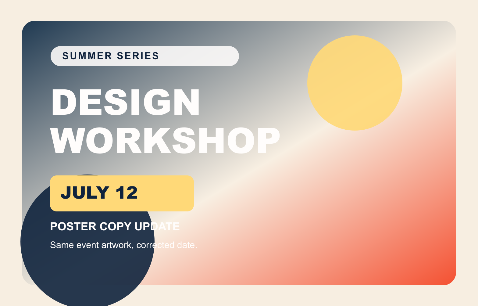 Event workshop poster with its date changed, Original poster: JULY 12